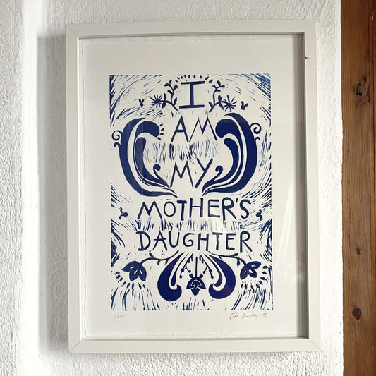 "I AM MY MOTHER'S DAUGHTER" Linocut Print