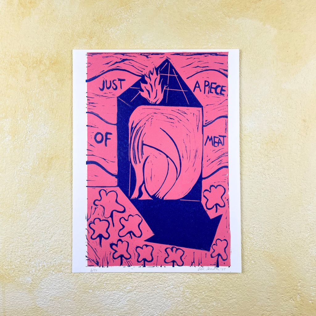 Pink and blue linocut "Just a Piece of Meat", a woman filling a tiny house with title text on a textured faded yellow wall