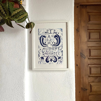 "I AM MY MOTHER'S DAUGHTER" Linocut Print